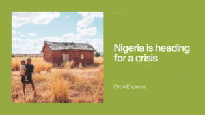 Crisis in Nigeria - GrowExpress Ltd